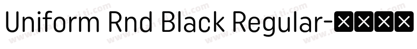 Uniform Rnd Black Regular字体转换
